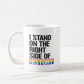 Mug Je suis du bon côté de l'histoire