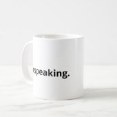 Mug Je suis en train de parler. (Devant gauche)