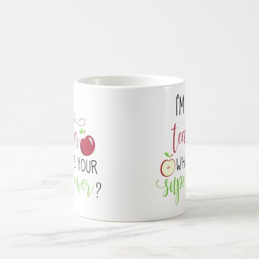 Mug Je suis enseignant ce que sont vos professeurs de  (Centre)