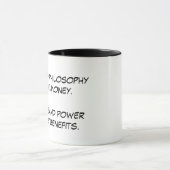 Mug Je suis entré dans la philosophie pour l'argent ! (Centre)