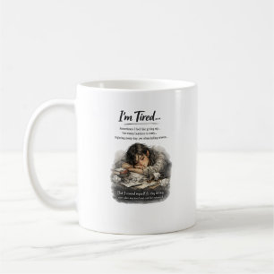 Mug Je suis fatigué mais toujours fort Inspirant Citat
