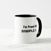 Mug Je suis fier de ma vie simple (Devant droit)