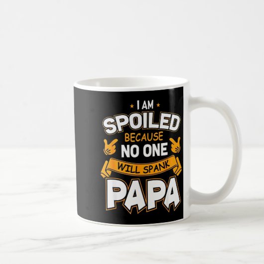 Mug Je suis gâté parce que Will donnera une fessée à P (Droite)