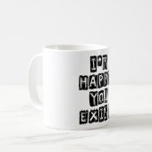Mug Je suis heureux que tu existes (Devant gauche)