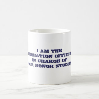Mug Je suis honneur d'ofYour de charge d'OfficerIn de