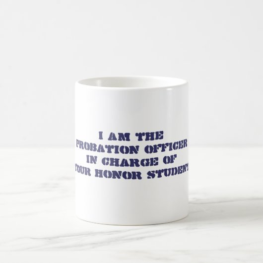 Mug Je suis honneur d'ofYour de charge d'OfficerIn de (Centre)
