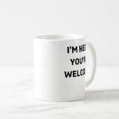 Mug Je suis ici, Bienvenue (Devant droit)