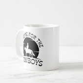 Mug Je suis ici pour les cowboys (Devant gauche)