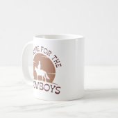 Mug Je suis ici pour les cowboys (Devant gauche)