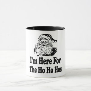 Mug Je suis ici pour les ho ho hos
