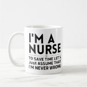 Mug Je suis infirmière pour gagner du temps Supposons (Gauche)