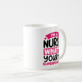 Mug Je suis infirmière Quelle est votre superpuissance (Devant droit)
