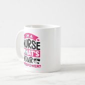 Mug Je suis infirmière Quelle est votre superpuissance (Devant gauche)