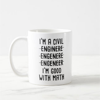 Mug Je suis ingénieur civil, je suis bon ingénieur mat