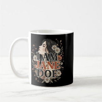 Mug Je Suis Jane Doe Je Me Tiens Avec Les Femmes Flora