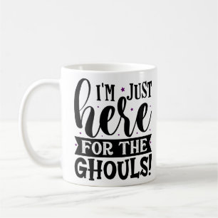 Mug Je suis juste ici pour le bébé des goules