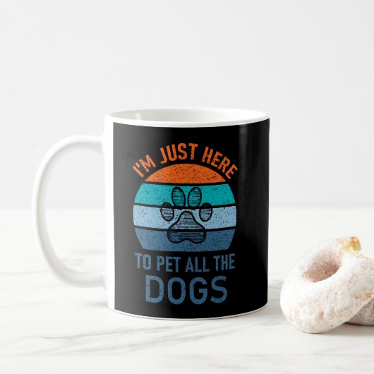 Mug Je suis juste là pour caresser tous les chiens, am (Avec donut)