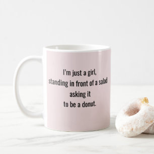 Mug "Je suis juste une fille", une citation drôle
