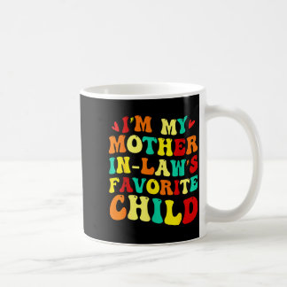 Mug Je Suis L Enfant Préféré De Ma Belle Mère Drôle Pa