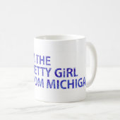 Mug Je suis la jolie fille du Michigan (Devant droit)