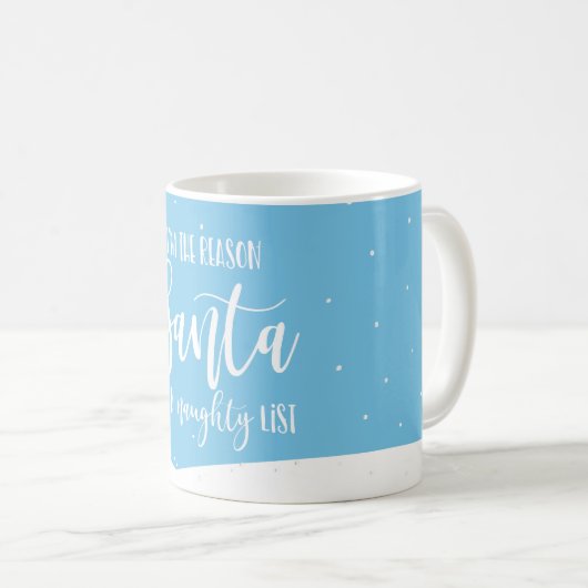 Mug Je suis la raison pour laquelle père Noël a un ami (Devant droit)