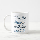 Mug Je suis l'ami avec le bateau (Gauche)