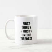 Mug Je suis le plus fatigué (Gauche)