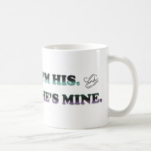 Mug Je suis le sien et il est le mien