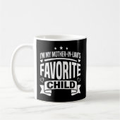 Mug Je suis l'enfant préféré de ma belle-mère pour le (Gauche)