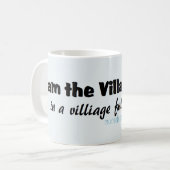 Mug Je Suis L'Idiot Du Village... (Devant gauche)