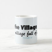 Mug Je Suis L'Idiot Du Village... (Centre)