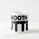 Mug Je suis lisse comme le beurre (Centre)