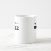 Mug Je suis l'oncle fou (Centre)