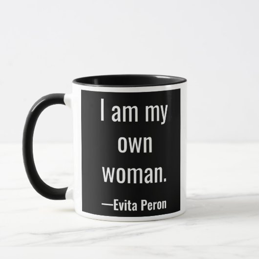 Mug Je suis ma propre femme. Evita Peron (Gauche)