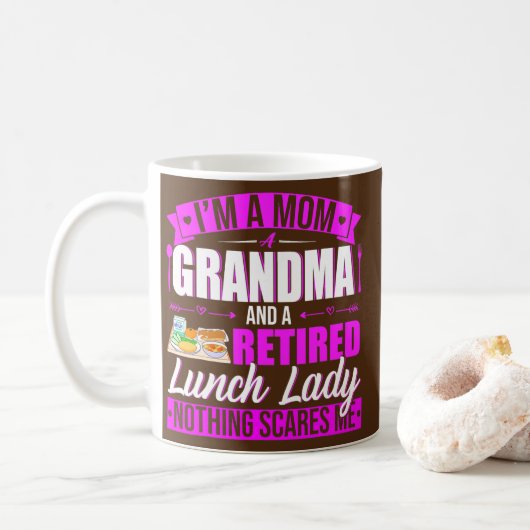 Mug Je suis Maman A Grand-mère A Retraitée Lunch Lady  (Avec donut)
