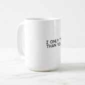 Mug Je suis meilleur que vous (Devant gauche)