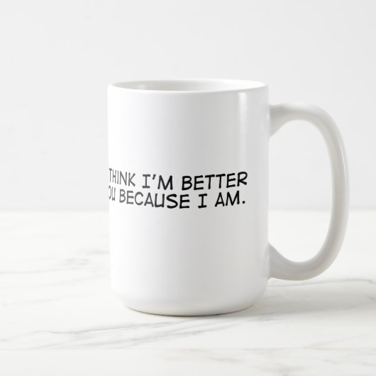 Mug Je suis meilleur que vous (Droite)