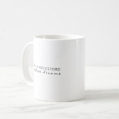 Mug Je suis mes ancêtres les rêves les plus fous (Devant gauche)
