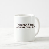 Mug Je suis NaNoing ! Laissez-moi seul (Devant droit)