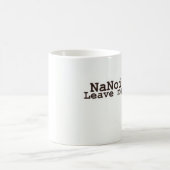 Mug Je suis NaNoing ! Laissez-moi seul (Centre)