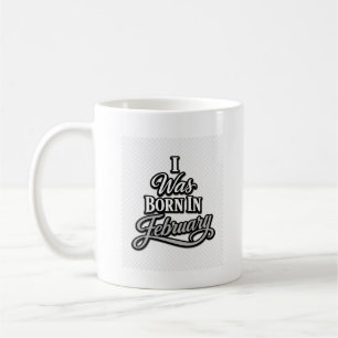 Mug Je suis né en février - Tee-shirt typographie gris