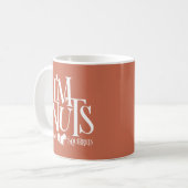 Mug Je suis Nuts - drôle Amateur d'écureuil (Devant gauche)