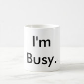 Mug Je suis occupé (Centre)