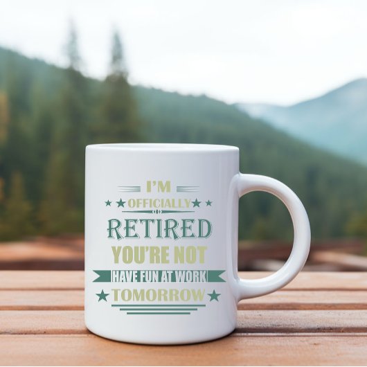 Mug Je suis officiellement à la retraite Funny Retrait