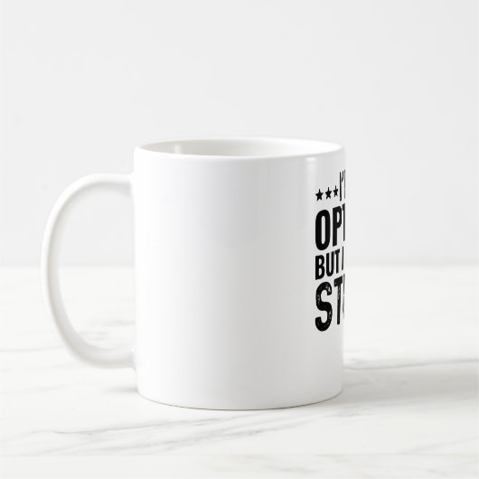 Mug Je suis Opticien, mais je ne peux pas réparer les (Gauche)