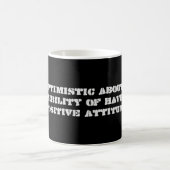 Mug Je suis optimiste au sujet de la possibilité de… (Centre)