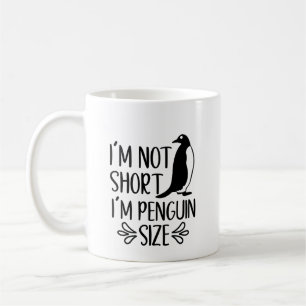 Mug Je suis Penguin Size, Short Girl Appréciation Day