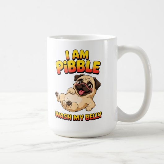 Mug Je Suis Pibble Lavez Mon Ventre (Droite)