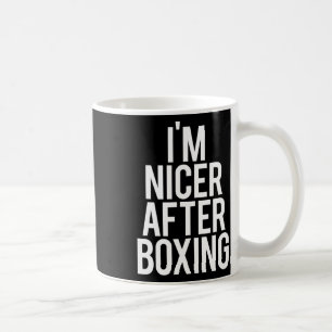 Mug Je suis plus gentil après la boxe Funny Gym dire F