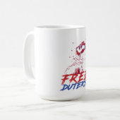 Mug Je Suis Pour Duterte Free DU30 Free Duterte (Devant gauche)